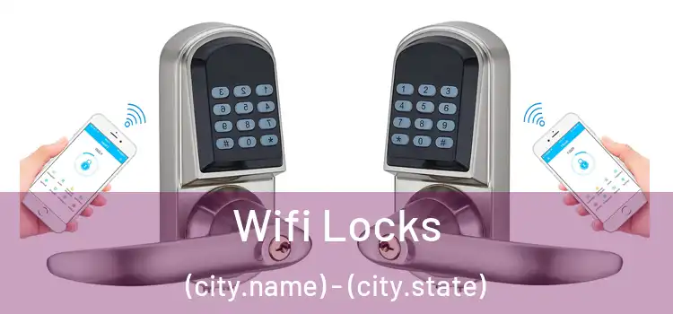 Wifi Locks (city.name) - (city.state)